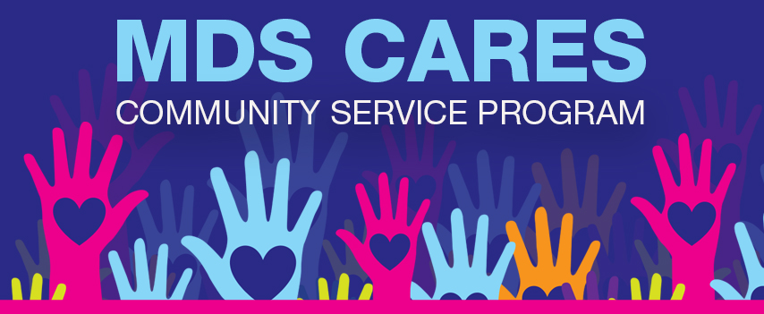 MDS Cares Community Service Program