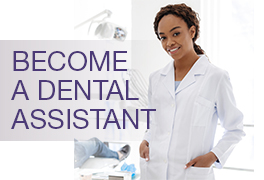 Dental Assisting Campaign